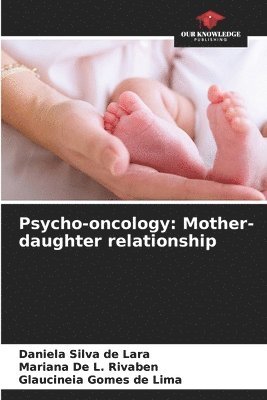 bokomslag Psycho-oncology: Mother-daughter relationship