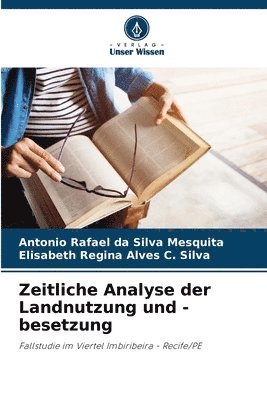 Zeitliche Analyse der Landnutzung und -besetzung 1