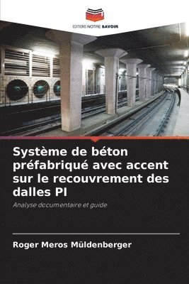 Système de béton préfabriqué avec accent sur le recouvrement des dalles PI 1