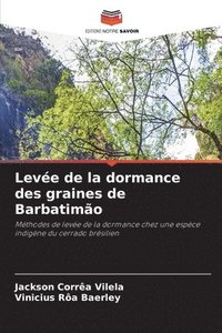 bokomslag Leve de la dormance des graines de Barbatimo