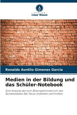 bokomslag Medien in der Bildung und das Schler-Notebook