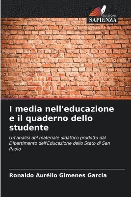 bokomslag I media nell'educazione e il quaderno dello studente