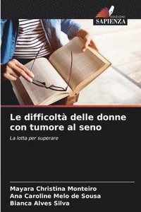 bokomslag Le difficoltà delle donne con tumore al seno