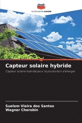 Capteur solaire hybride