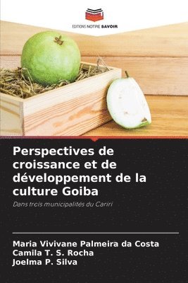 bokomslag Perspectives de croissance et de dveloppement de la culture Goiba