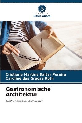 bokomslag Gastronomische Architektur