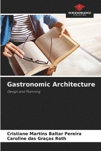 bokomslag Gastronomic Architecture