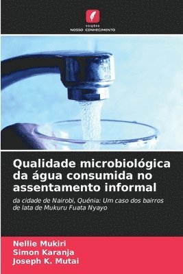 bokomslag Qualidade microbiolgica da gua consumida no assentamento informal