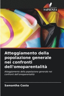 bokomslag Atteggiamento della popolazione generale nei confronti dell'omoparentalità