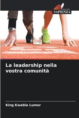 bokomslag La leadership nella vostra comunit