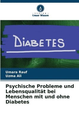 bokomslag Psychische Probleme und Lebensqualitt bei Menschen mit und ohne Diabetes