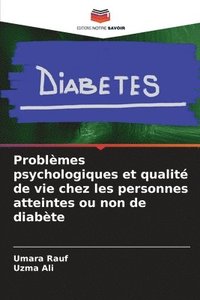 bokomslag Problmes psychologiques et qualit de vie chez les personnes atteintes ou non de diabte