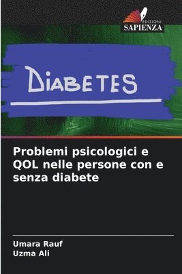 Problemi psicologici e QOL nelle persone con e senza diabete 1