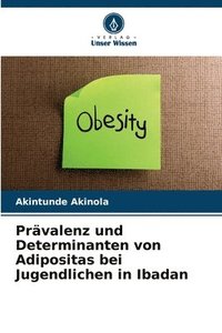 bokomslag Prvalenz und Determinanten von Adipositas bei Jugendlichen in Ibadan