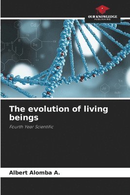 bokomslag The evolution of living beings