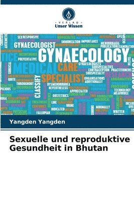 bokomslag Sexuelle und reproduktive Gesundheit in Bhutan