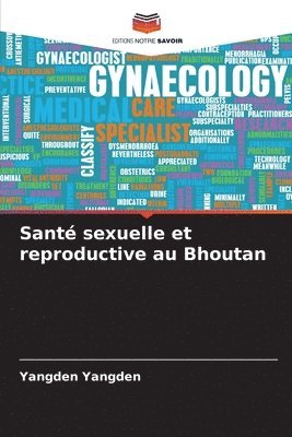 bokomslag Sant sexuelle et reproductive au Bhoutan