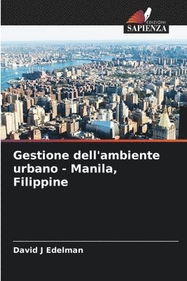 Gestione dell'ambiente urbano - Manila, Filippine 1