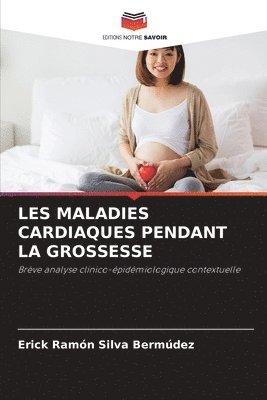 bokomslag Les Maladies Cardiaques Pendant La Grossesse