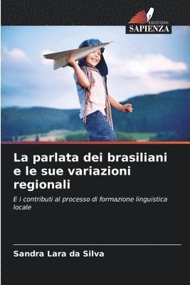 bokomslag La parlata dei brasiliani e le sue variazioni regionali