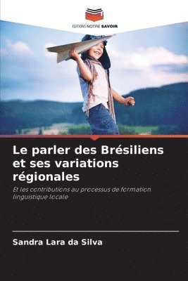 Le parler des Brsiliens et ses variations rgionales 1