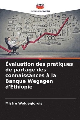 Évaluation des pratiques de partage des connaissances à la Banque Wegagen d'Éthiopie