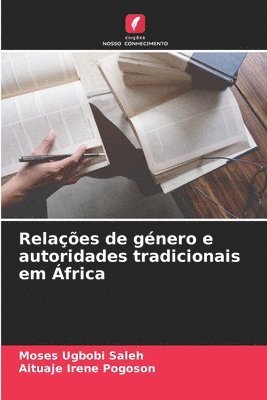 Relaes de gnero e autoridades tradicionais em frica 1