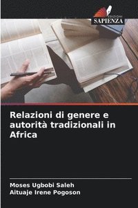 bokomslag Relazioni di genere e autorit tradizionali in Africa