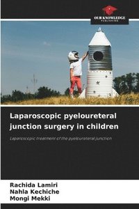 bokomslag Laparoscopic pyeloureteral junction surgery in children