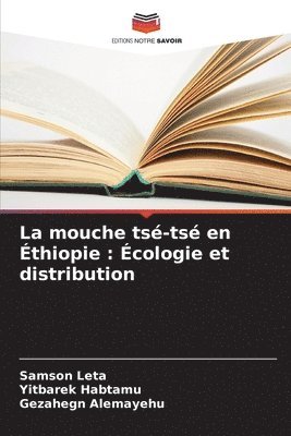 La mouche tsé-tsé en Éthiopie: Écologie et distribution 1