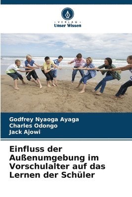 Einfluss der Auenumgebung im Vorschulalter auf das Lernen der Schler 1