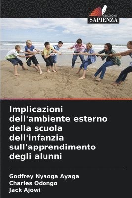 Implicazioni dell'ambiente esterno della scuola dell'infanzia sull'apprendimento degli alunni 1