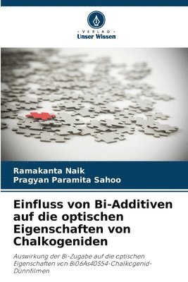 bokomslag Einfluss von Bi-Additiven auf die optischen Eigenschaften von Chalkogeniden