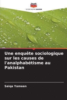 bokomslag Une enqute sociologique sur les causes de l'analphabtisme au Pakistan