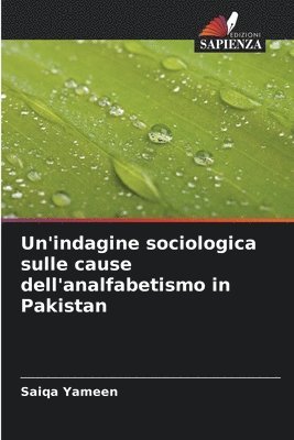 bokomslag Un'indagine sociologica sulle cause dell'analfabetismo in Pakistan