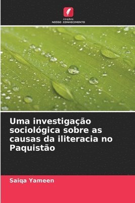 bokomslag Uma investigao sociolgica sobre as causas da iliteracia no Paquisto