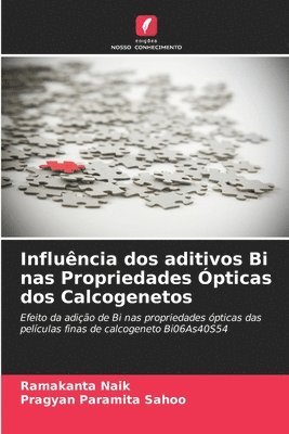 bokomslag Influncia dos aditivos Bi nas Propriedades pticas dos Calcogenetos