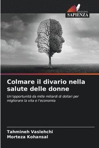 bokomslag Colmare il divario nella salute delle donne