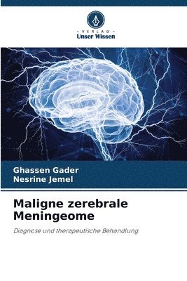 Maligne zerebrale Meningeome 1