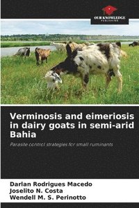 bokomslag Verminosis and eimeriosis in dairy goats in semi-arid Bahia