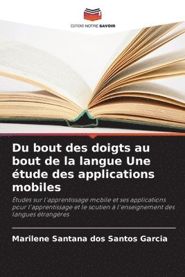 bokomslag Du bout des doigts au bout de la langue Une tude des applications mobiles