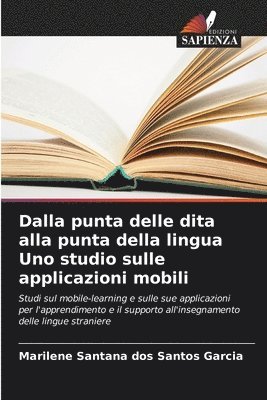 bokomslag Dalla punta delle dita alla punta della lingua Uno studio sulle applicazioni mobili