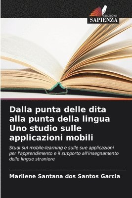 Dalla punta delle dita alla punta della lingua Uno studio sulle applicazioni mobili
