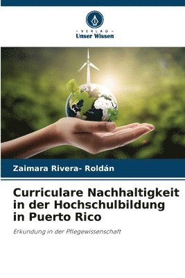 bokomslag Curriculare Nachhaltigkeit in der Hochschulbildung in Puerto Rico