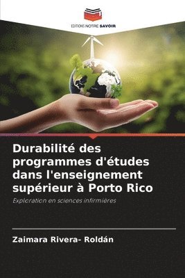 bokomslag Durabilit des programmes d'tudes dans l'enseignement suprieur  Porto Rico