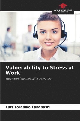 bokomslag Vulnerability to Stress at Work