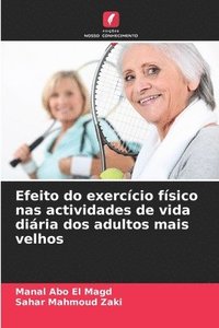 bokomslag Efeito do exercício físico nas actividades de vida diária dos adultos mais velhos