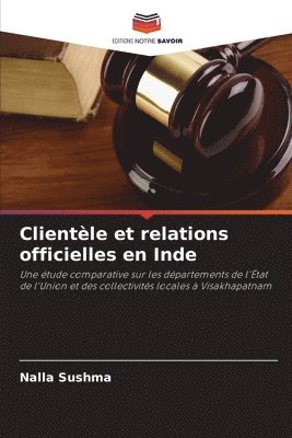 bokomslag Clientle et relations officielles en Inde