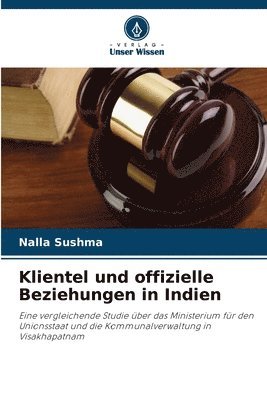 Klientel und offizielle Beziehungen in Indien 1