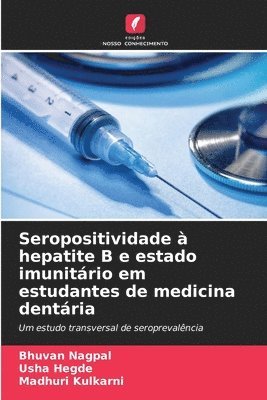 Seropositividade à hepatite B e estado imunitário em estudantes de medicina dentária 1